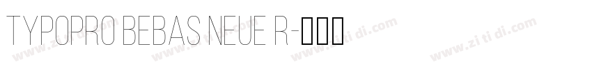 TypoPRO Bebas Neue R字体转换